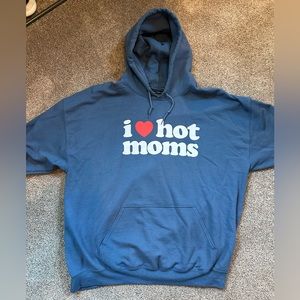 I love hot moms hoodie